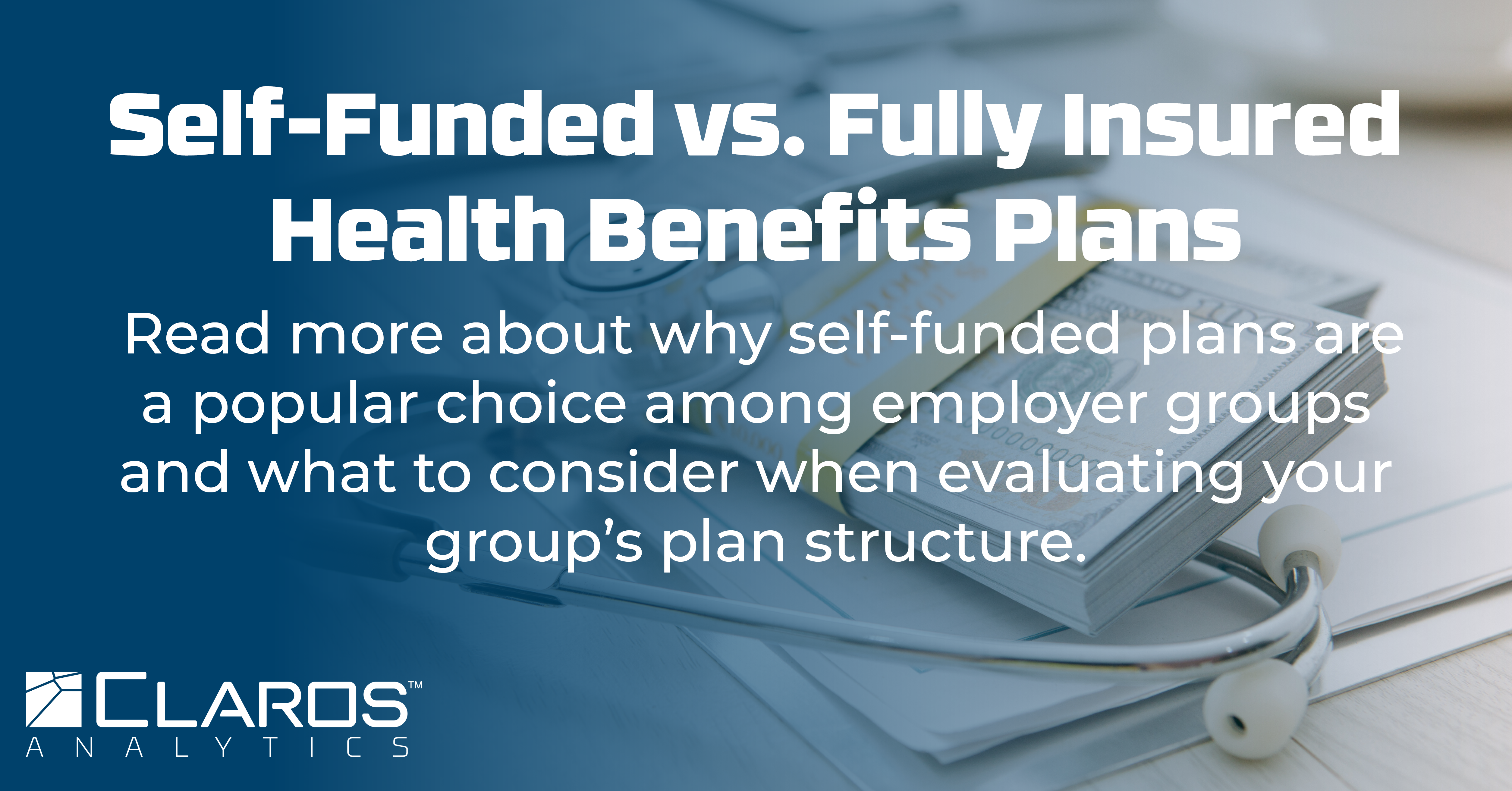Self-Funded vs. Fully Insured2